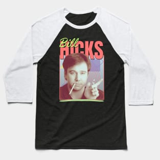 Bill Hicks Vintage 1990 // Retro Original Fan Design Artwork Baseball T-Shirt